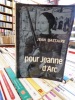 Pour JEANE D'Arc Petit traité D'incarnation. BASTIAIRE Jean