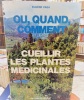cueillir les plantes médicinales traduction Claude CHABAULT. VAGA Eugène