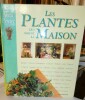 Les plantes qui aiment la maison - très nombreuse illustrations en couleurs dans le texte dont 29 à pleine page. PEREIRE Anita