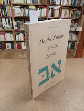 Lundi. KULBAK, Moïshe