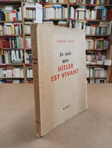 Je sais que Hitler est vivant