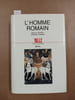 L'homme romain. GIARDINA, Andrea 
