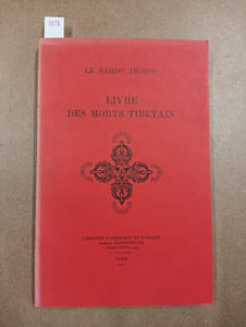 Le Bardo Thödol. Livre des morts tibétains