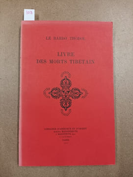 Le Bardo Thödol. Livre des morts tibétains. COLLECTIF