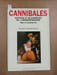 Cannibales. Histoires et bizarreries de l'anthropophagie. MONESTIER, Martin 