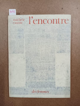 L'encontre. CAUSSE, Michèle