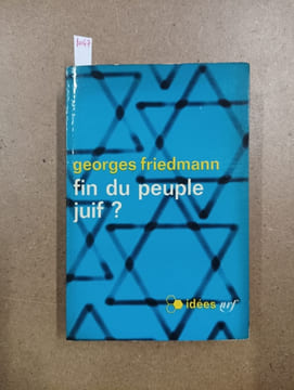 Fin du peuple juif ?. FRIEDMANN, Georges