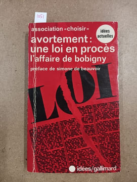 Avortement : une loi en procès. L'affaire de Bobigny . COLLECTIF
