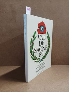 Val de Saône 89. Le canton de Neuville-sur-Saône pendant la Révolution (Dédicacé)
