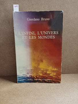 L'infini, l'univers et les mondes. BRUNO, Giordano
