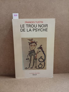 Le trou noir de la psyché