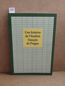 Une histoire de l'Institut français de Prague