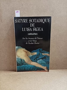 Satyre sotadique de Luisa Sigea. Sur les Arcanes de l'Amour et de Vénus