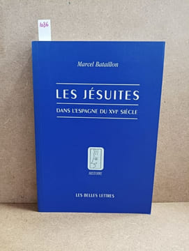 Les jésuites dans l'Espagne du XVIe siècle. BATAILLON, Marcel