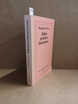 Adieu prairies heureuses. RAINE, Kathleen