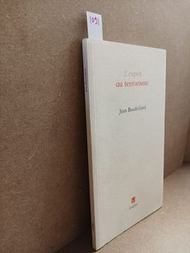 L'esprit du terrorisme. BAUDRILLARD, Jean