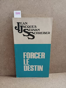 Forcer le destin