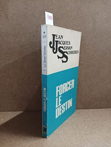 Forcer le destin