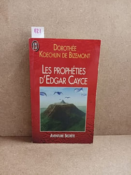 Les Prophéties d'Edgar Cayce. KOECHLIN DE BIZEMONT, Dorothée
