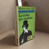 Le ticket qui explosa (The ticket that exploded). BURROUGHS, William S. 