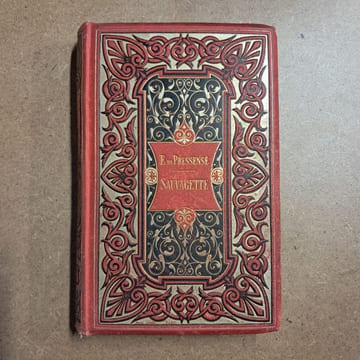 Sauvagette. PRESSENSE, E. de