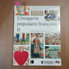 L'imagerie populaire fran&ccedil;aise. Tome II : Images d'Epinal grav&eacute;es sur bois. COLLECTIF 
