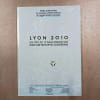 Lyon 2010. Un projet d'agglom&eacute;ration pour une m&eacute;tropole europ&eacute;enne . COLLECTIF 