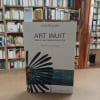 Art inuit. Formes de l'&acirc;me et repr&eacute;sentation de l'&ecirc;tre. PELAUDEIX, C&eacute;cile 