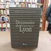 Dictionnaire historique de Lyon. BEGHAIN, Patrice - BENOIT, Bruno - CORNELOUP, G&eacute;rard - THEVENON, Bruno 