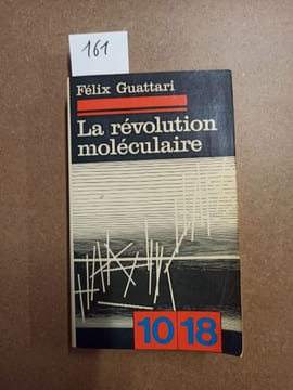 La révolution moléculaire. GUATTARI, Félix