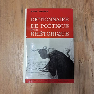 Dictionnaire de poétique et de rhétorique. MORIER, Henri 