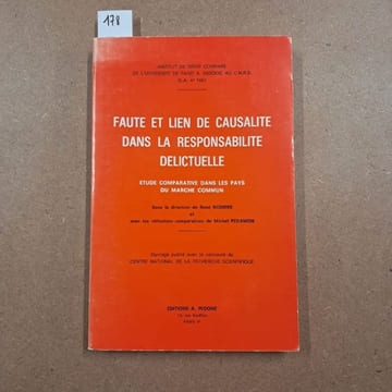 Faute et lien de causalité dans la responsabilité délictuelle. Etude comparative dans les pays du marché commun. COLLECTIF 
