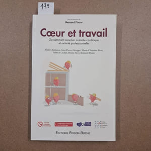 Coeur et travail. Ou comment concilier maladie cardiaque et activité professionnelle