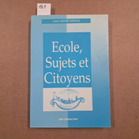Ecole, Sujets et Citoyens