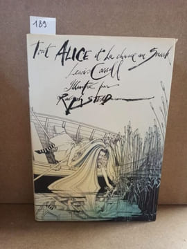 Tout Alice & La chasse au Snark. STEADMAN, Ralph (Illustrations) - CARROLL, Lewis (Texte)