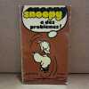 Snoopy a des probl&egrave;mes. SCHULZ, Charles Monroe 