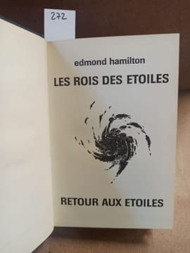 Les Rois des étoiles - Retour aux étoiles. HAMILTON, Edmond