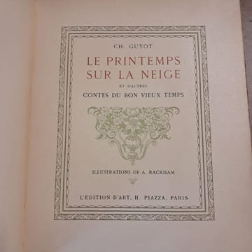 Le Printemps sur la Neige et d'autres Contes du bon vieux temps. GUYOT, Charles - RACKHAM, Arthur (Illustrations)