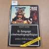 Le langage cin&eacute;matographique. MARTIN, Marcel 