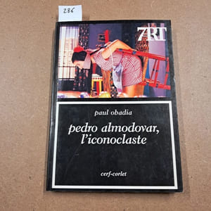 Pedro Almodovar, l'iconoclaste