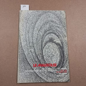 Le Mausolée. Revue mensuelle des arts et techniques des roches de qualité #534