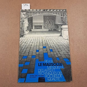 Le Mausolée. Revue mensuelle des arts et techniques des roches de qualité #536