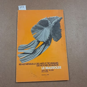 Le Mausolée. Revue mensuelle des arts et techniques des roches de qualité #538
