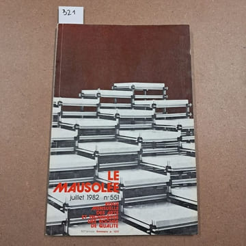 Le Mausolée. Revue mensuelle des arts et techniques des roches de qualité #551. Le Mausolée