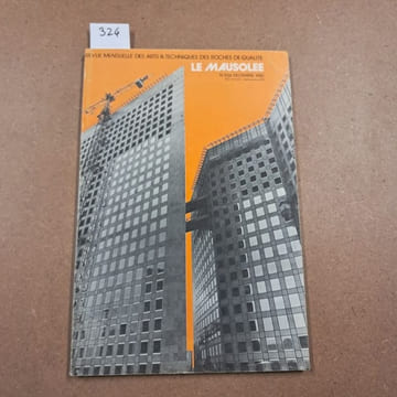 Le Mausolée. Revue mensuelle des arts et techniques des roches de qualité #556. Le Mausolée