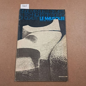 Le Mausolée. Revue mensuelle des arts et techniques des roches de qualité #559