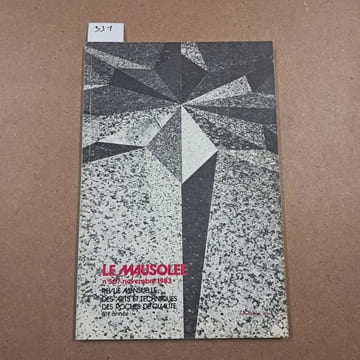 Le Mausolée. Revue mensuelle des arts et techniques des roches de qualité #567. Le Mausolée