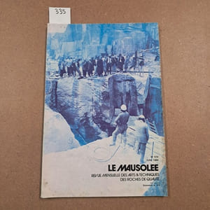 Le Mausolée. Revue mensuelle des arts et techniques des roches de qualité #574