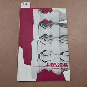 Le Mausolée. Revue mensuelle des arts et techniques des roches de qualité #577