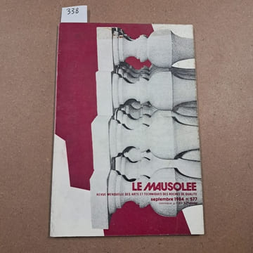 Le Mausolée. Revue mensuelle des arts et techniques des roches de qualité #577. Le Mausolée